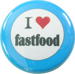 I love fastfood Button blau - zum Schließen ins Bild klicken